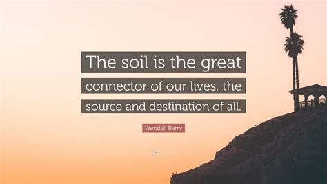 Wendell Berry (320+ Sourced Quotes) .